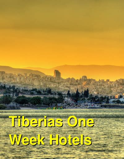 10 Best Tiberias Hotels, Israel (From $116) .